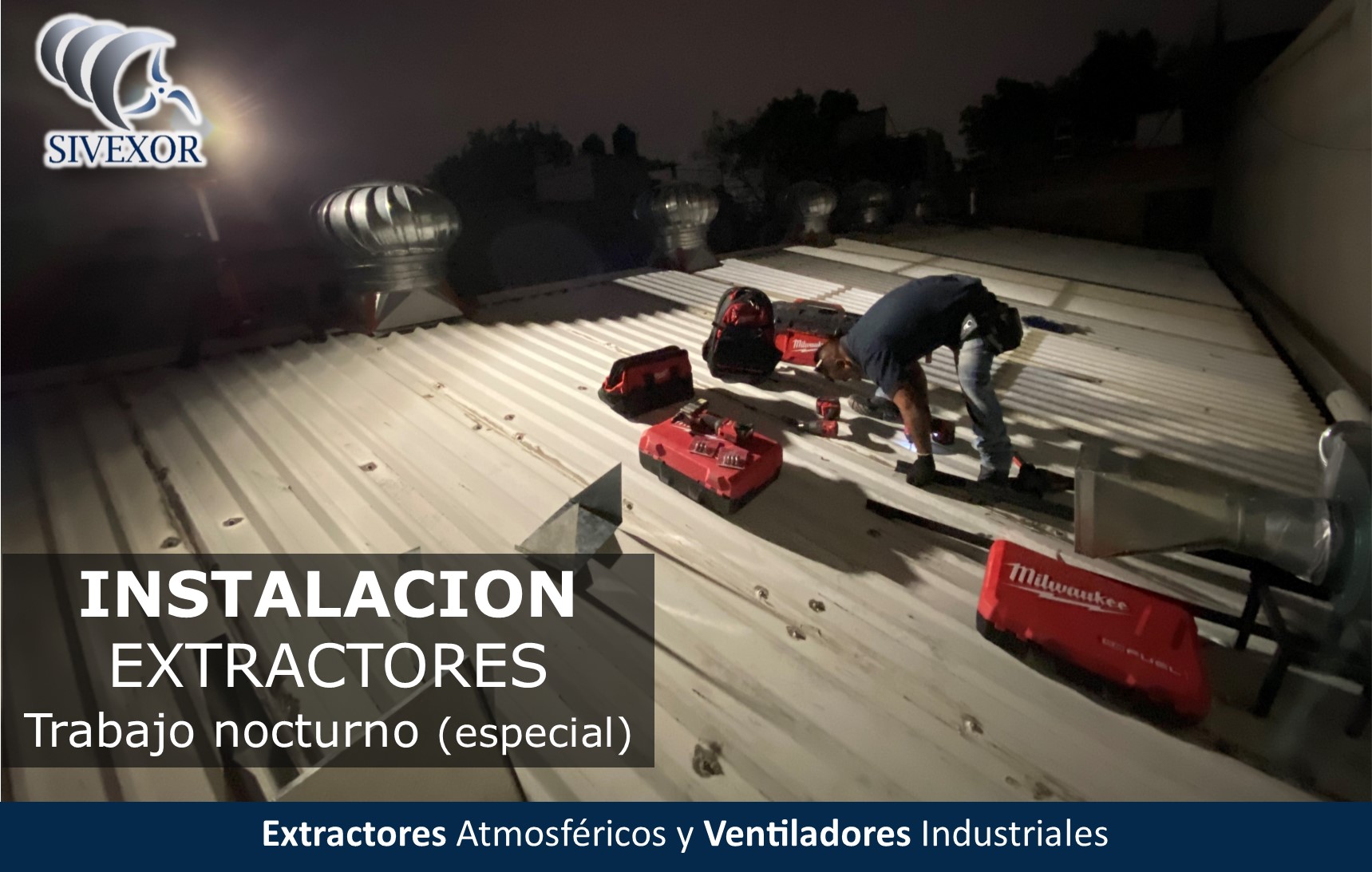 INSTALACIONES DE EXTRACTORES INDUSTRIALES NOCTURNAS